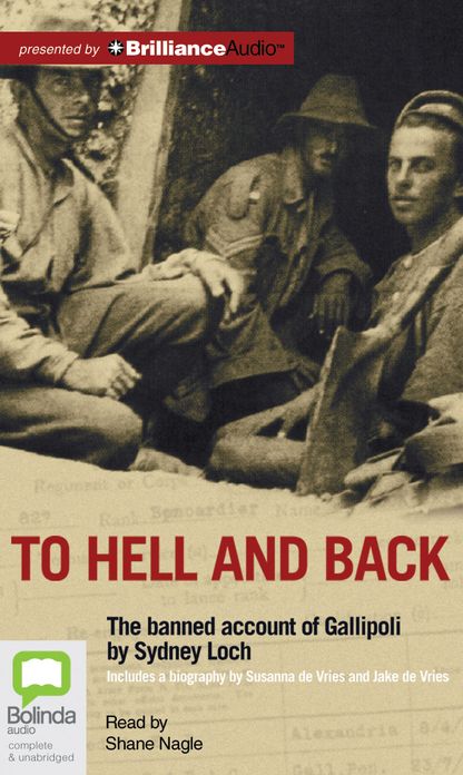 To Hell and Back: The Banned Account of Gallipoli