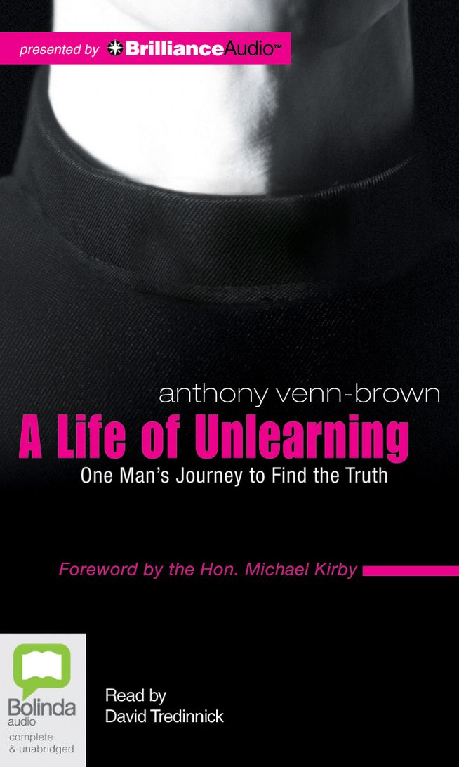 A Life of Unlearning: One Man's Journey to Find the Truth