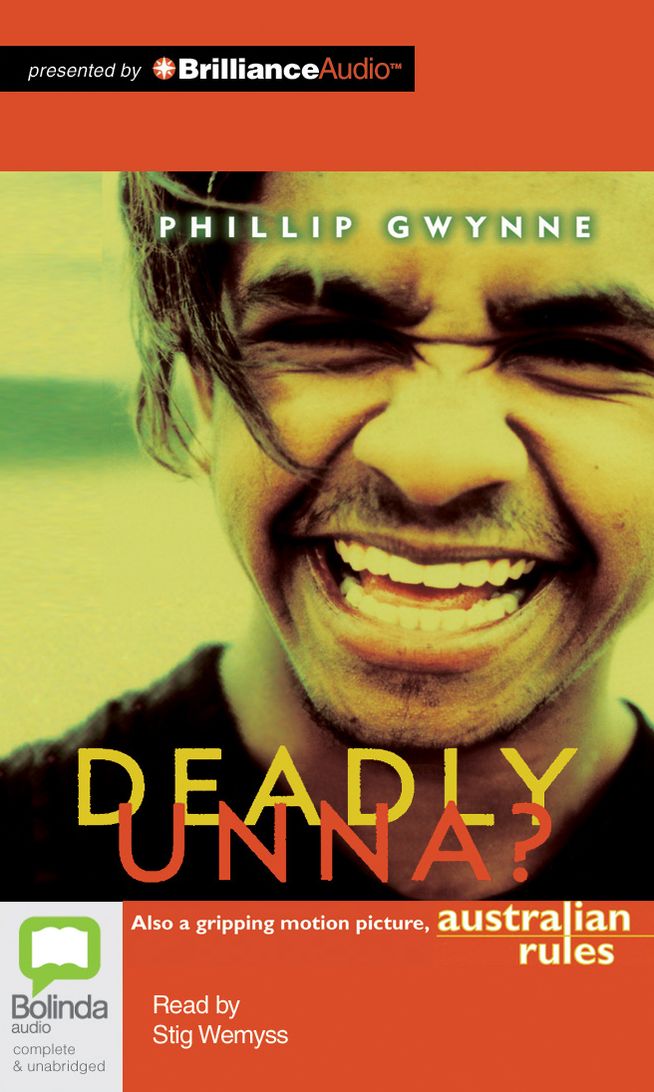 Deadly, Unna?