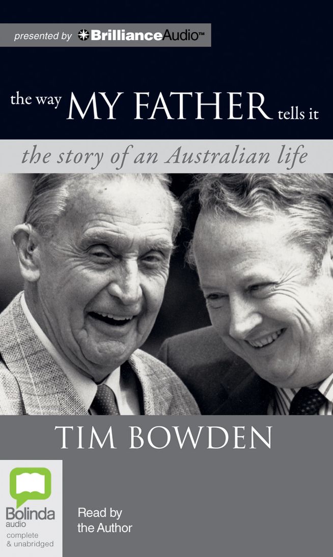 Way My Father Tells It, The: The story of an Australian Life