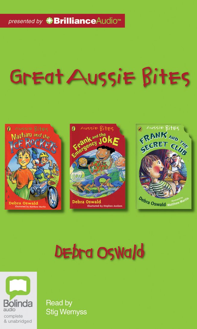 Great Aussie Bites: Nathan and the Ice Rockets/Frank and the Emergency Joke/Frank and the Secret Club