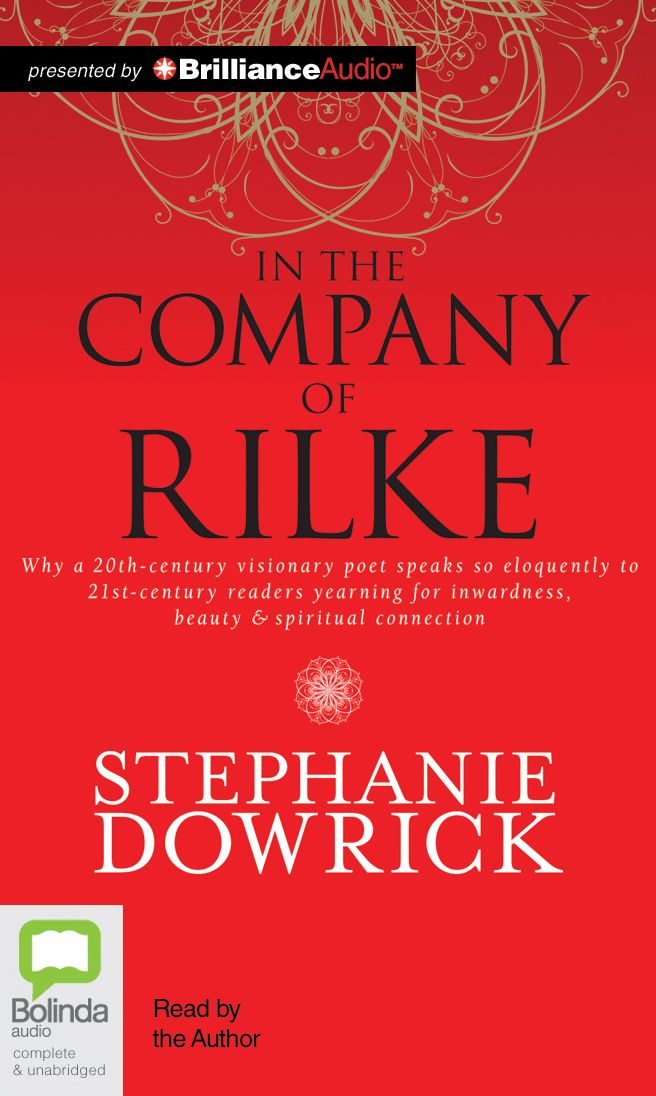 In the Company of Rilke