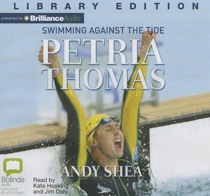 Petria Thomas: Swimming Against the Tide