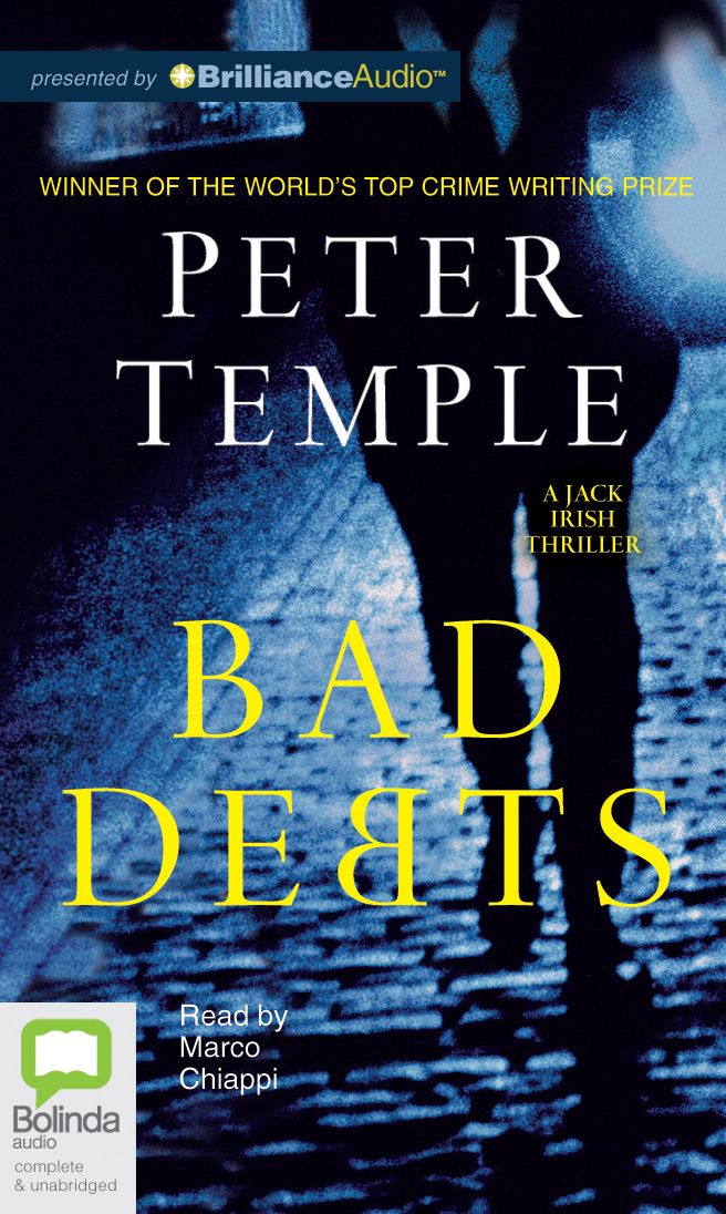Bad Debts (Jack Irish Series #1)