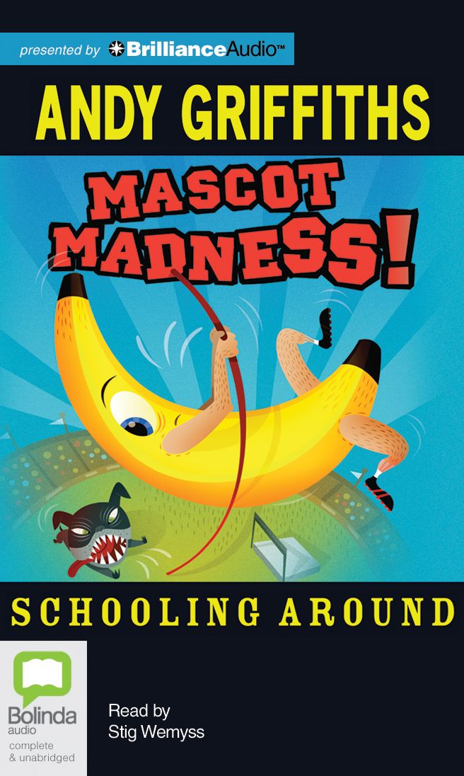Mascot Madness! (Schooling Around Series #3)