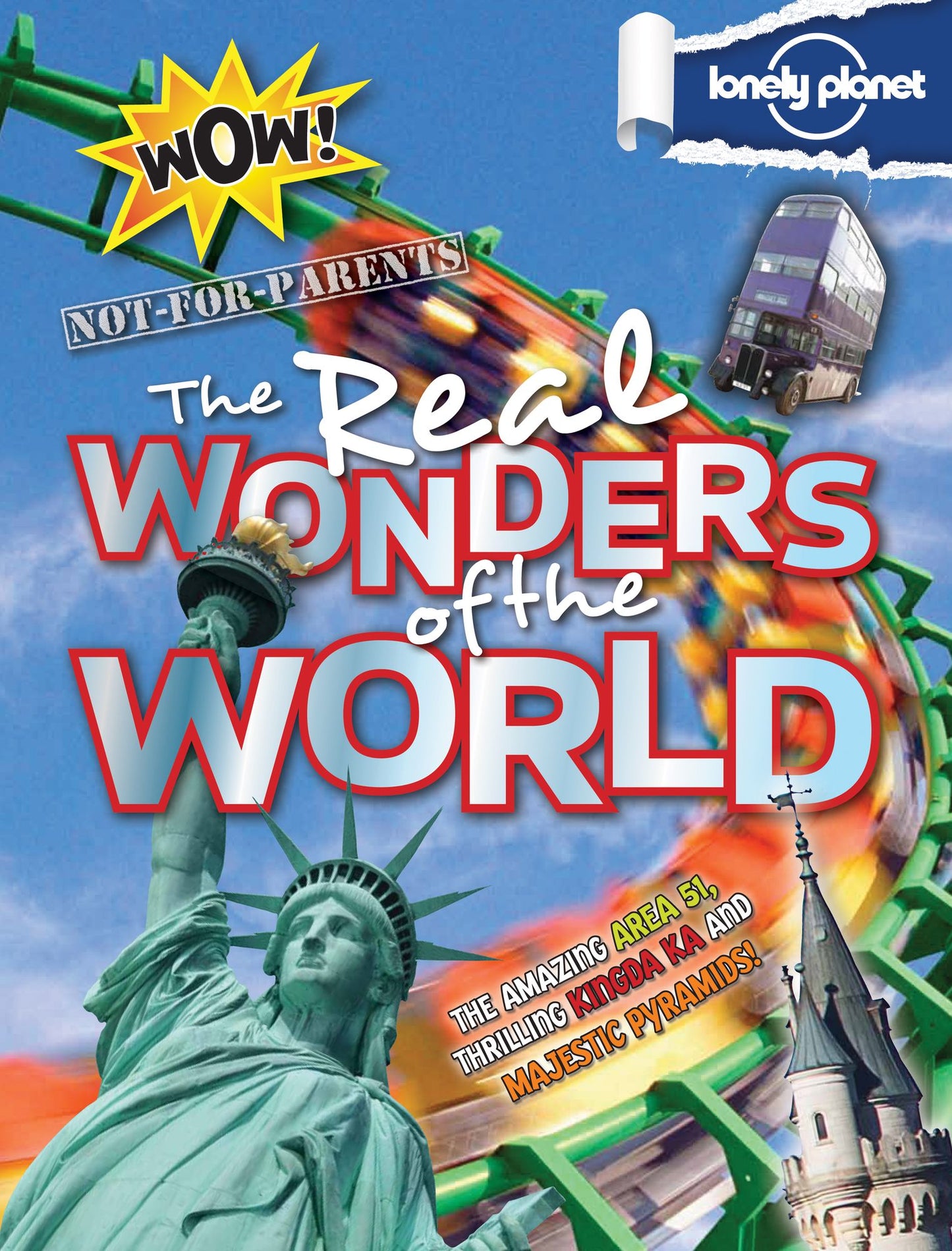 Lonely Planet Not For Parents Real Wonders of the World