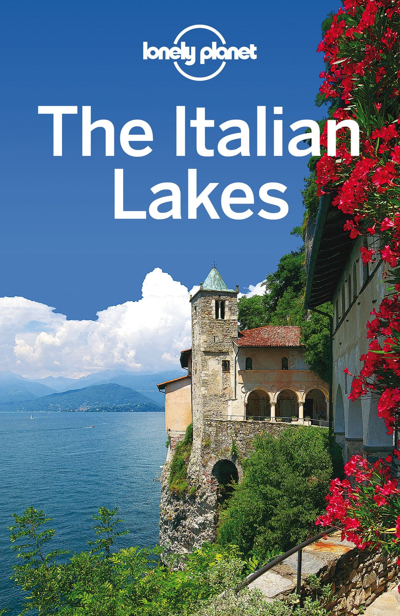 Lonely Planet The Italian Lakes