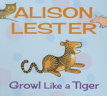 Growl Like a Tiger