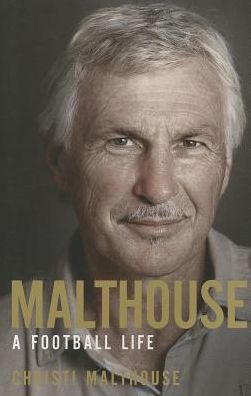 Malthouse: A Football Life