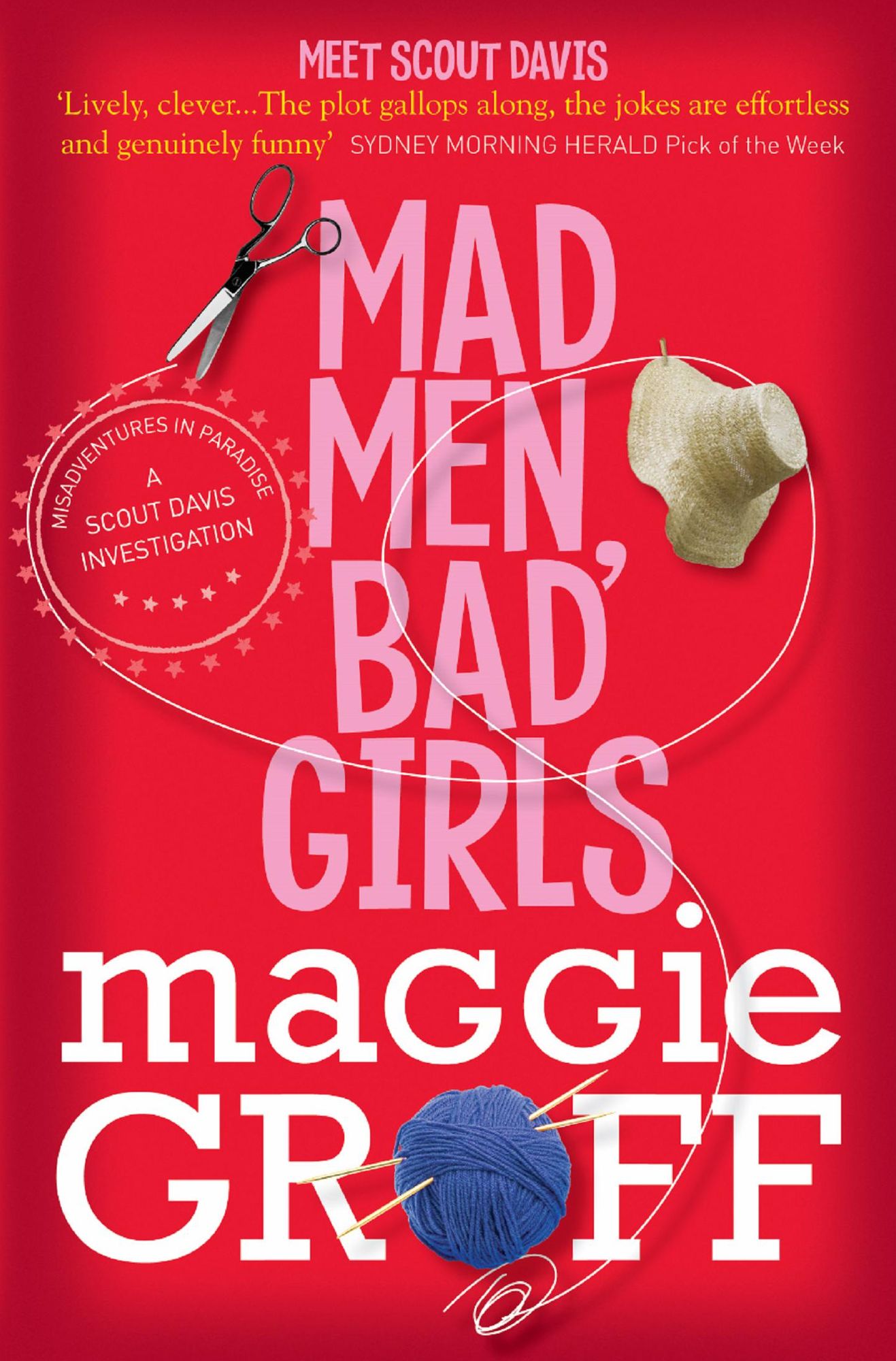 Mad Men, Bad Girls: A Scout Davis Investigation 1: And the Guerrilla Knitters Institute