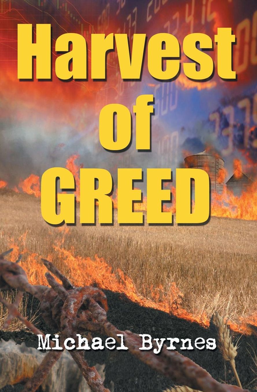 Harvest of Greed