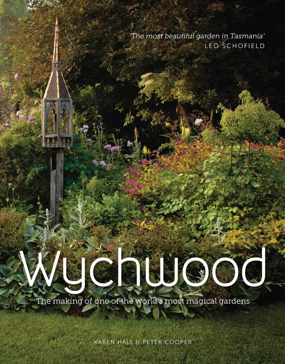 Wychwood: The making of one of the world's most magical gardens