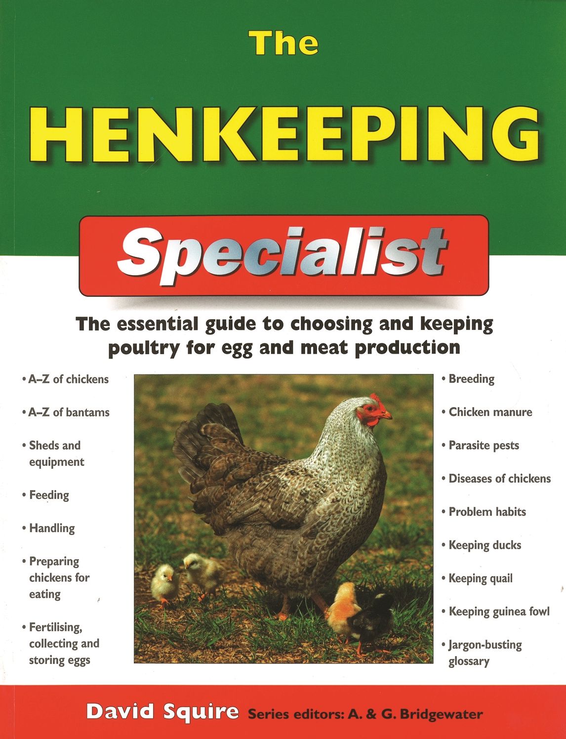 The Henkeeping Specialist: The Essential Guide to Choosing and Keeping Chickens for Egg and Meat Production
