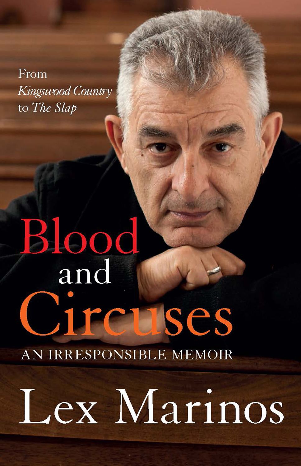 Blood and Circuses: An Irresponsible Memoir