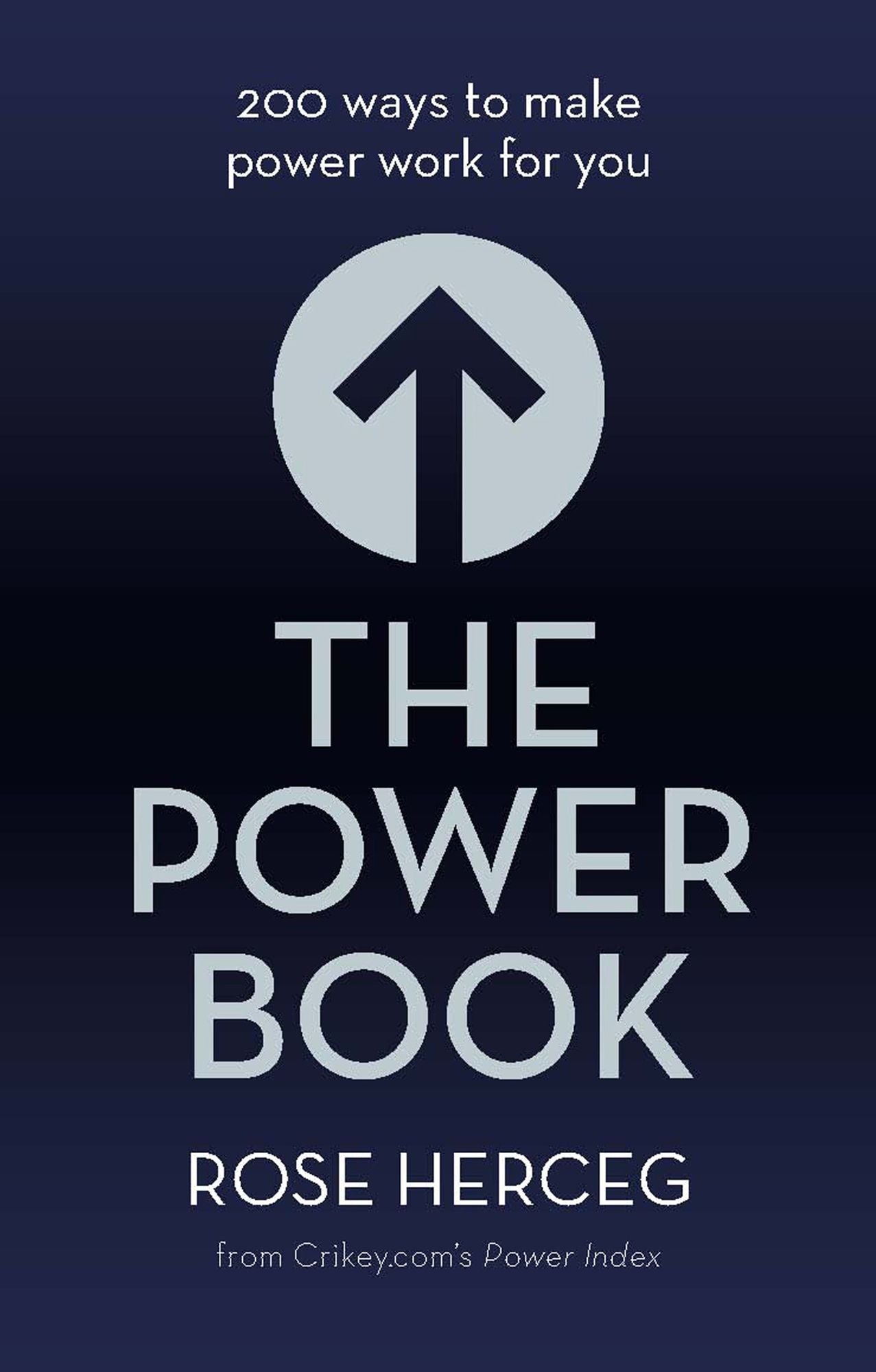 The Power Book: 200 Ways to Make Power Work for You