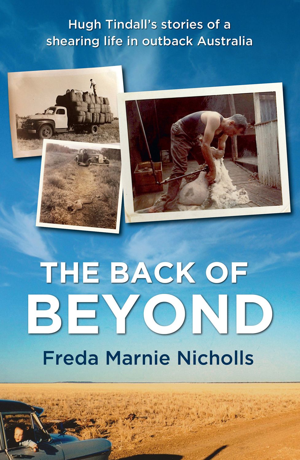 Back of Beyond: Hugh Tindall's Stories of a Shearing Life in Outback Australia