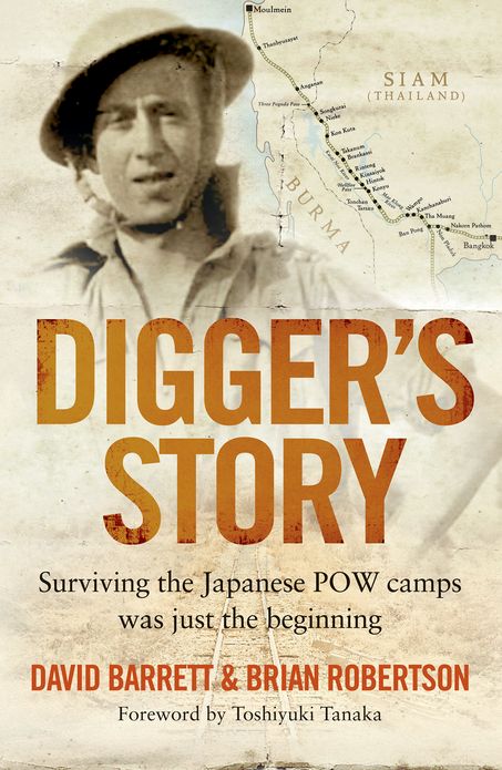 Digger's Story: Surviving the Japanese POW Camps Was Just the Beginning