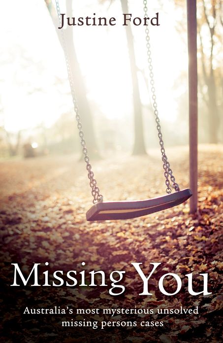 Missing You: Australia's Most Mysterious Unsolved MIssing Person's Cases