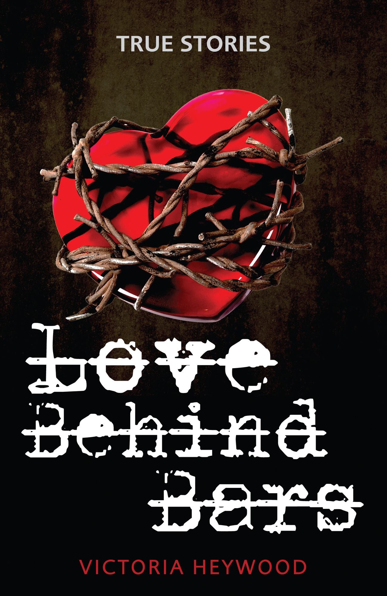 Love Behind Bars: True Stories