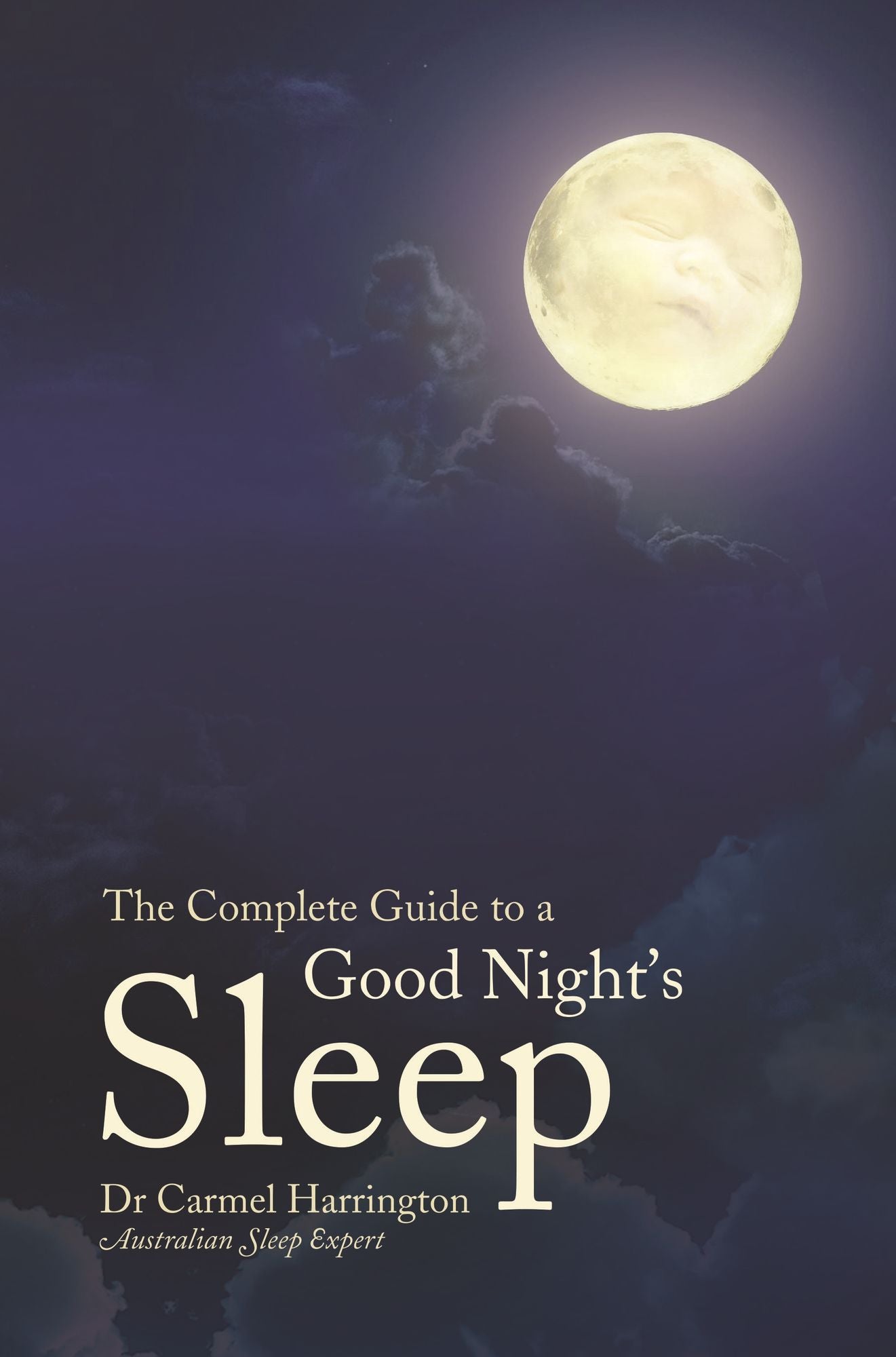 The Complete Guide to a Good Night's Sleep