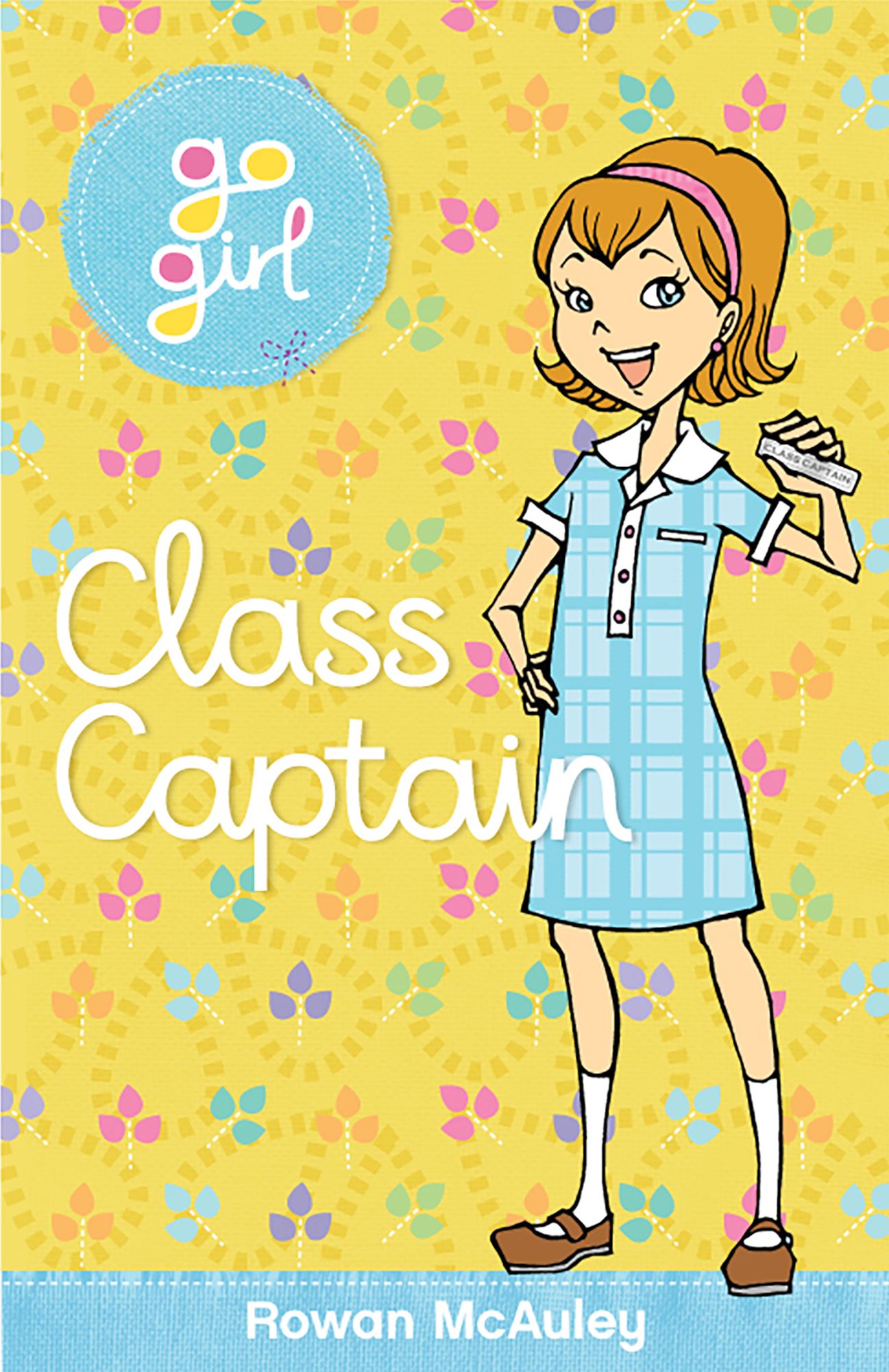Go Girl: Class Captain