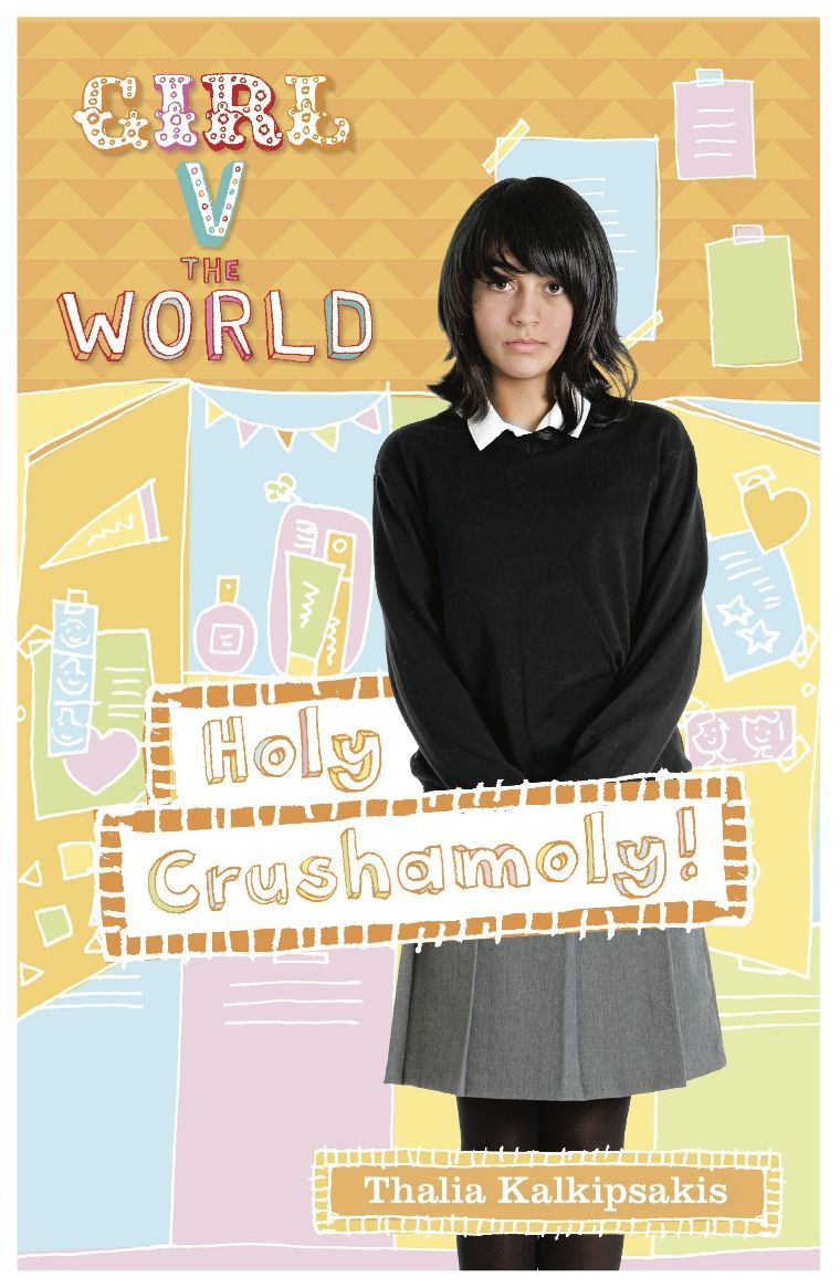 Girl V the World: Holy Crushamoly