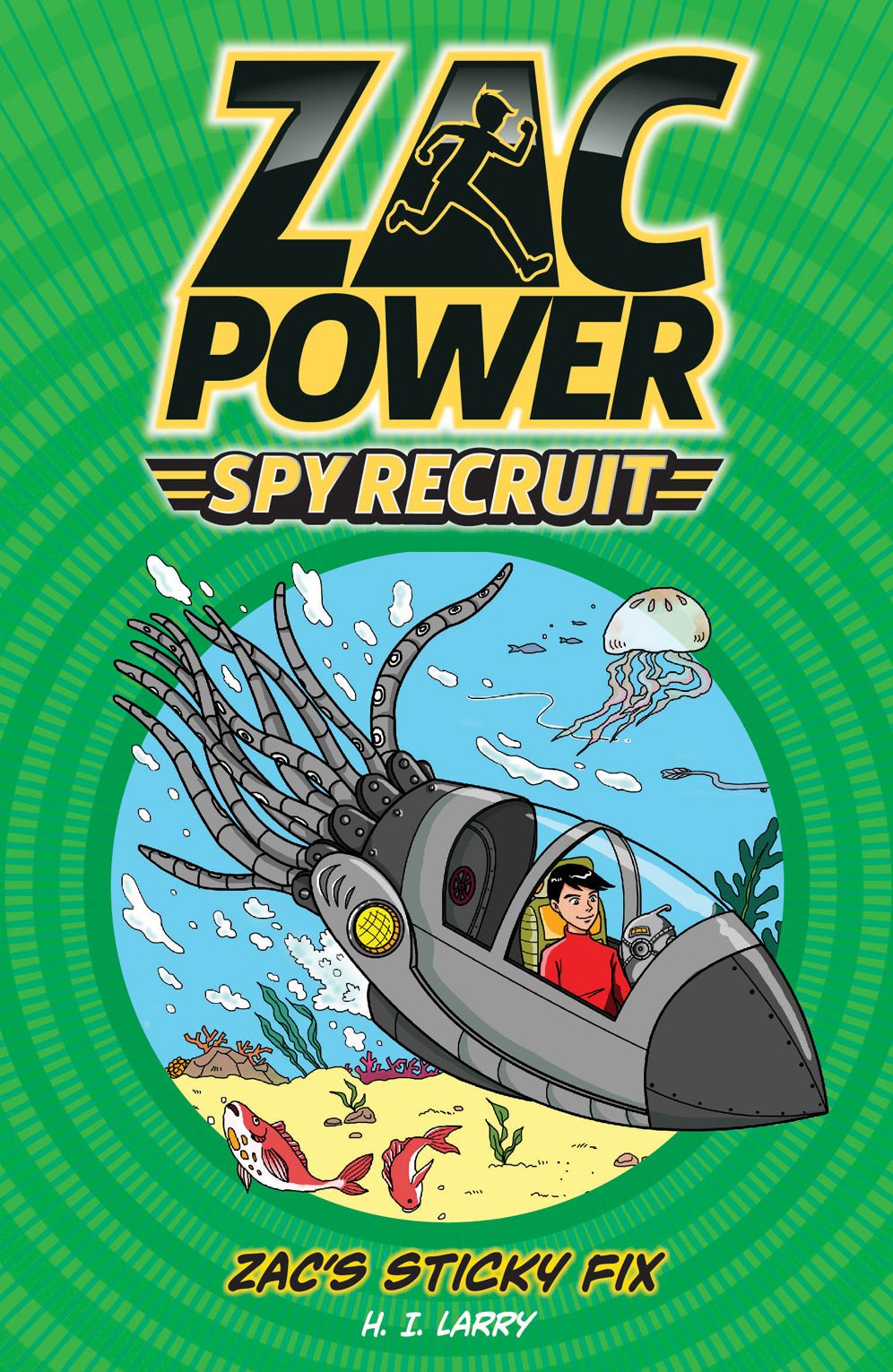 Zac Power Spy Recruit: Zac's Sticky Fix