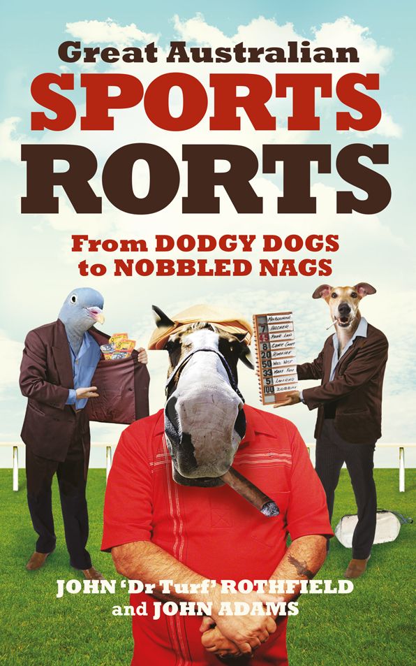 Great Australian Sports Rorts: From dodgy dogs to nobbled nags