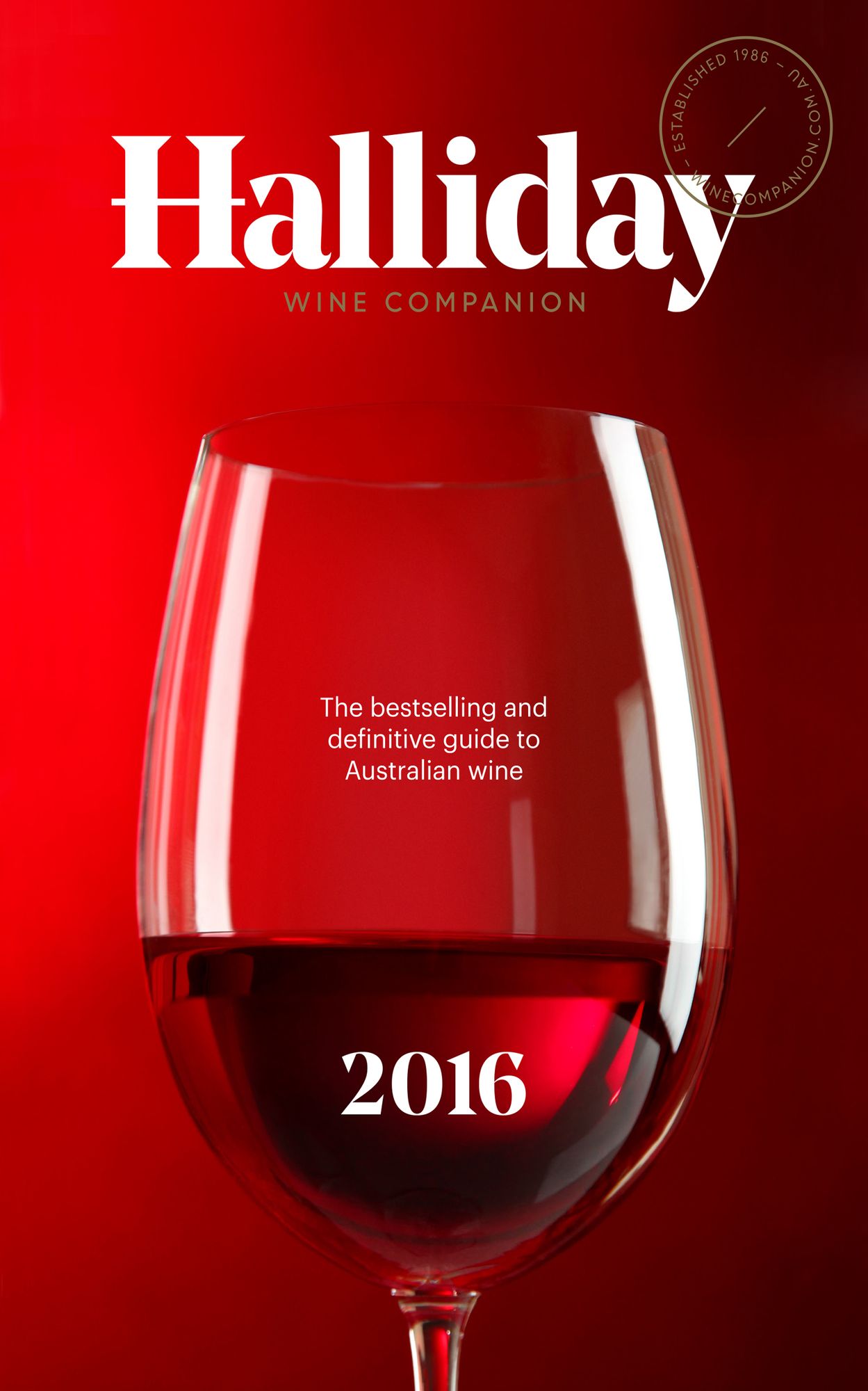 Halliday Wine Companion 2016: The bestselling and definitive guide to Australian wine