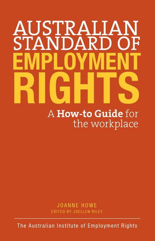 The Australian Standard of Employment Rights: A How-To-Guide for the Workplace
