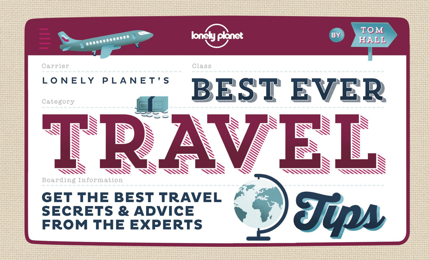 Best Ever Travel Tips: Get the Best Travel Secrets & Advice from the Experts