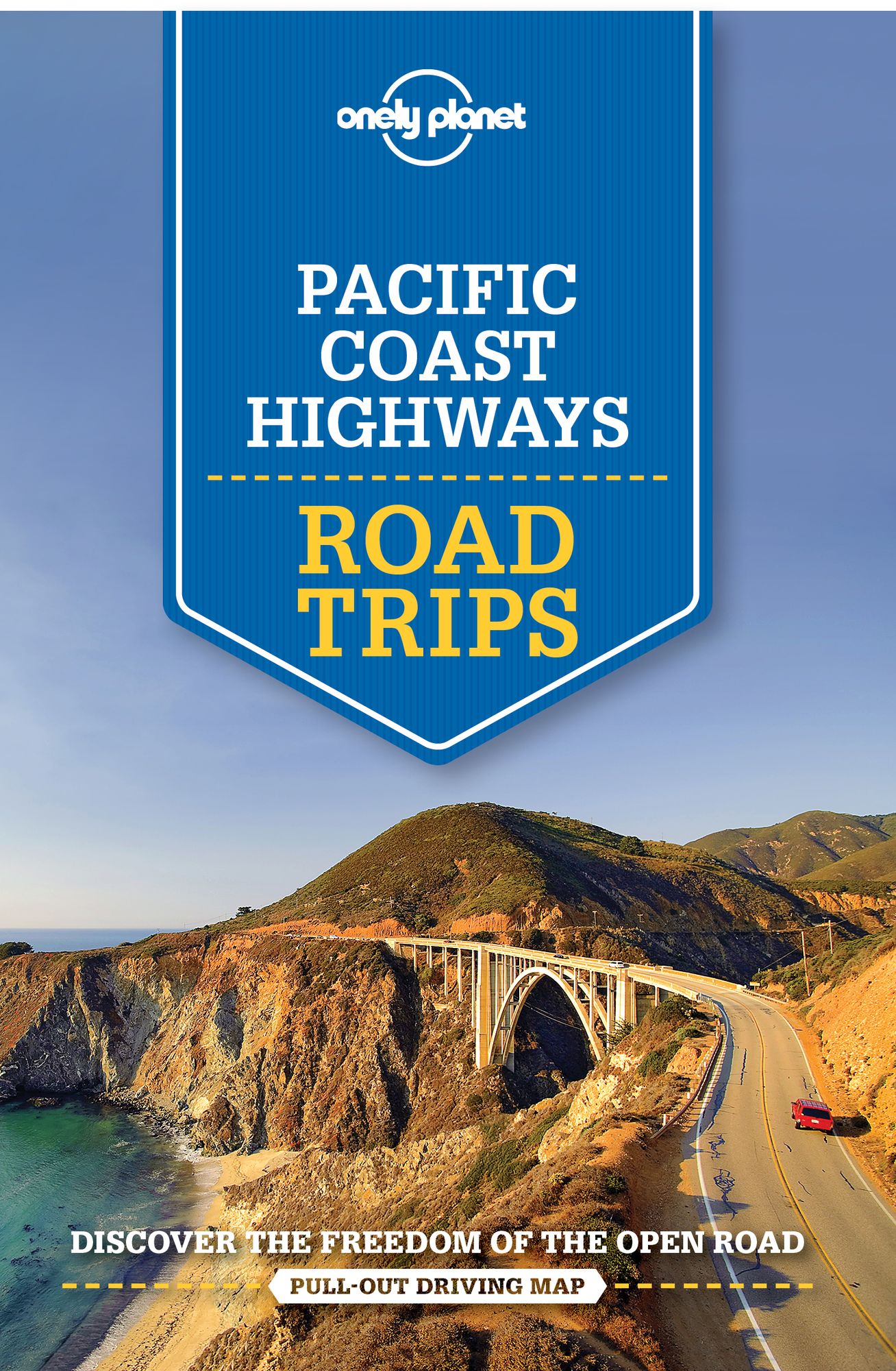 Lonely Planet Pacific Coast Highways Road Trips