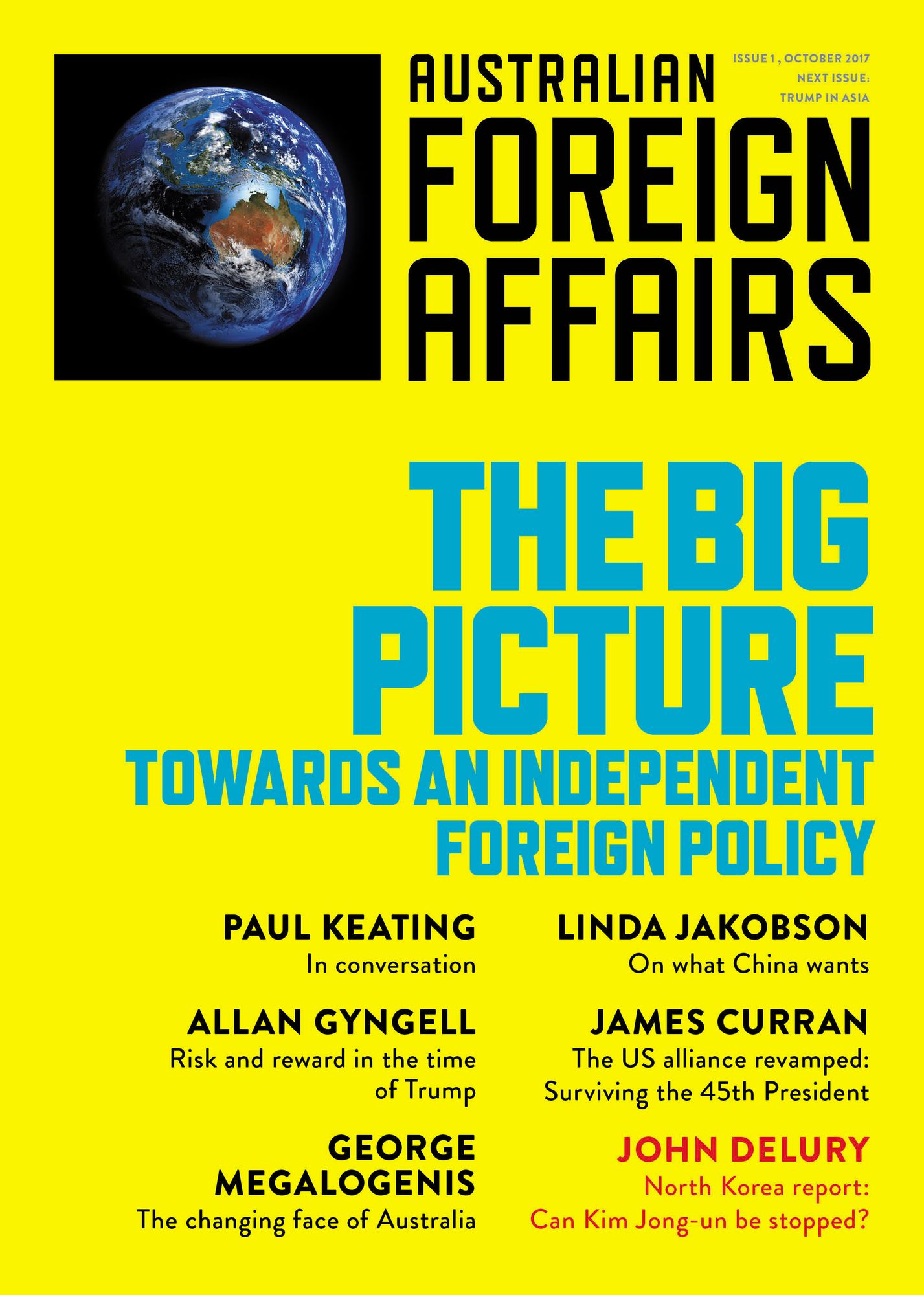 The Big Picture: Towards an Independent Foreign Policy: Australian Foreign Affairs; Issue 1