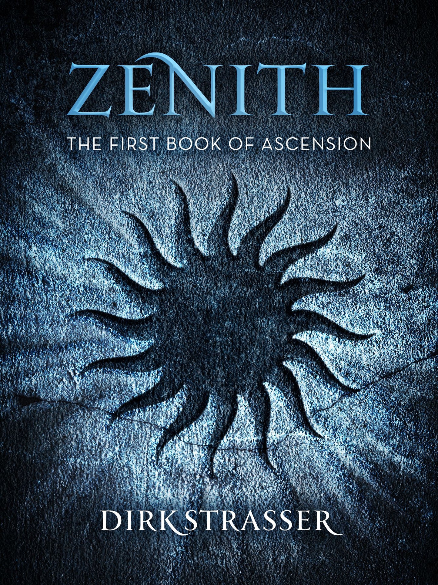 Zenith: The First Book of Ascension