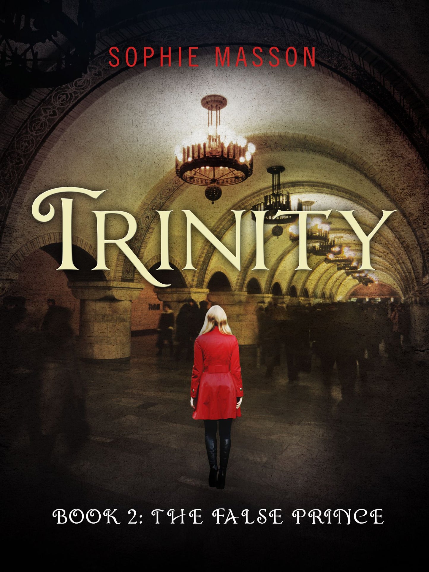 Trinity: The False Prince (Book 2)