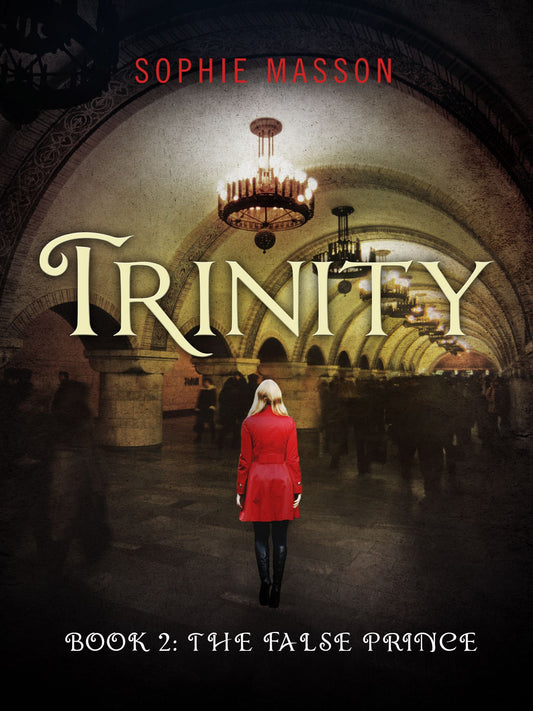 Trinity: The False Prince (Book 2)