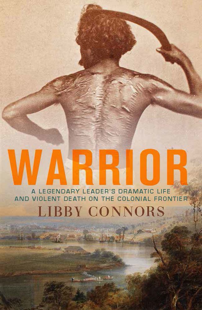 Warrior: A Legendary Leader's Dramatic Life and Violent Death on the Colonial Frontier