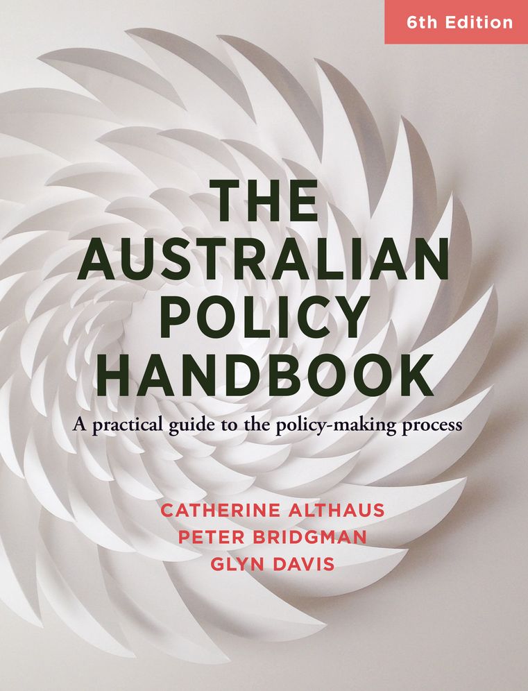 Australian Policy Handbook: A Practical Guide to the Policy Making Process