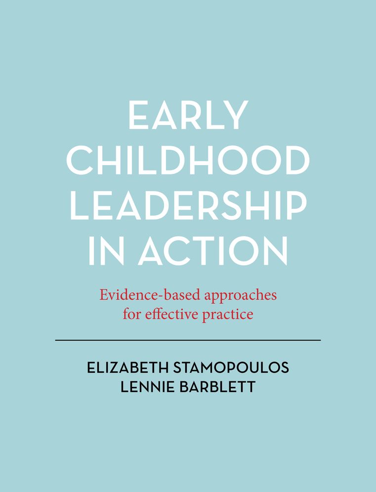 Early Childhood Leadership in Action: Evidence-Based Approaches for Effective Practice