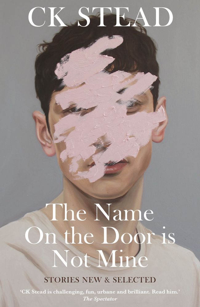 The Name on the Door is Not Mine: Stories New & Selected