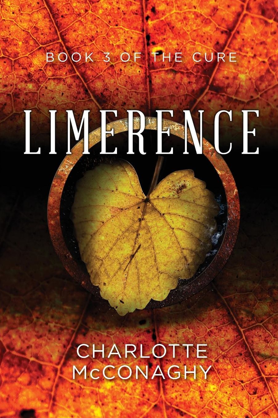 Limerence: Book Three of The Cure (Omnibus Edition)