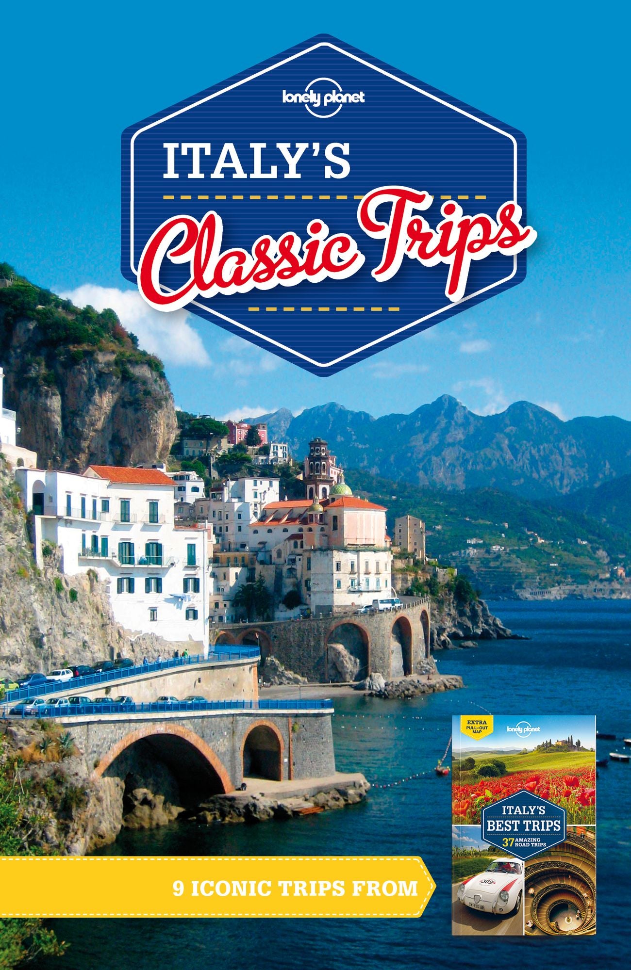 Lonely Planet Italy's Classic Trips