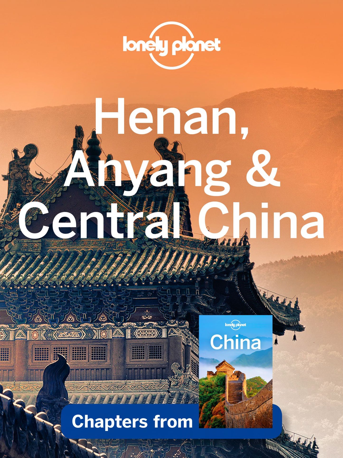 Lonely Planet Henan, Anyang & Central China