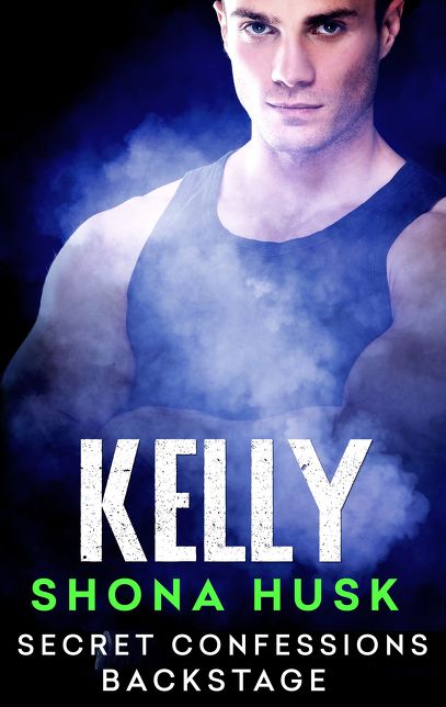 Secret Confessions: Backstage - Kelly (Novella)