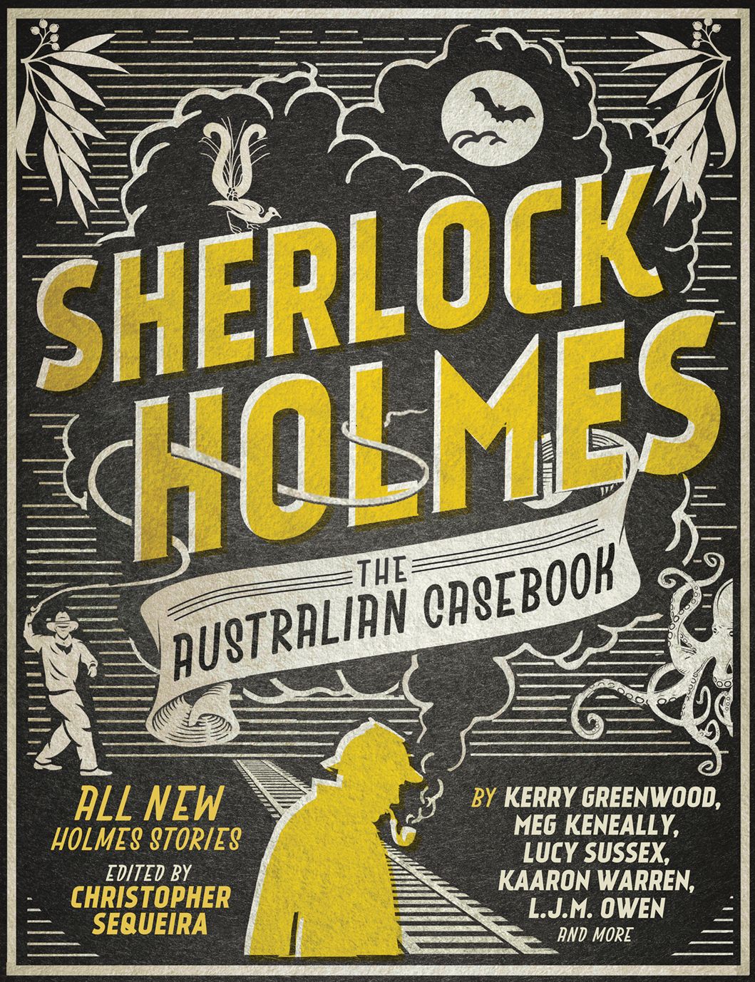 Sherlock Holmes The Australian Casebook: all new Holmes stories