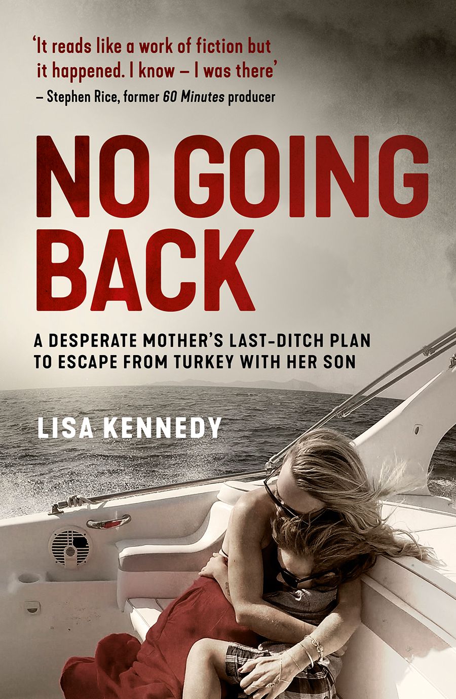 No Going Back: A desperate mother's last-ditch plan to escape from Turkey with her son