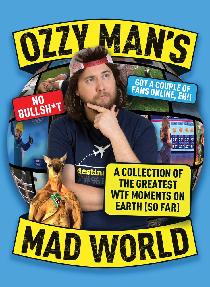 Ozzy Man's Mad World: A Collection of the Greatest Wtf Moments on Earth (So Far)