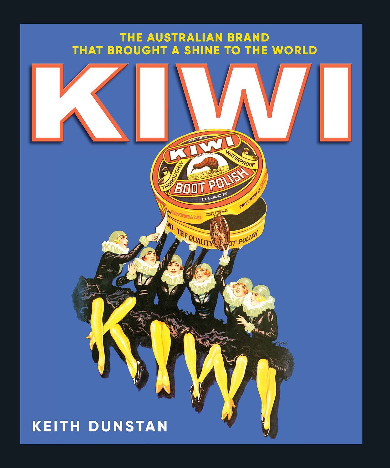 Kiwi: The Australian Brand that Brought a Shine to the World