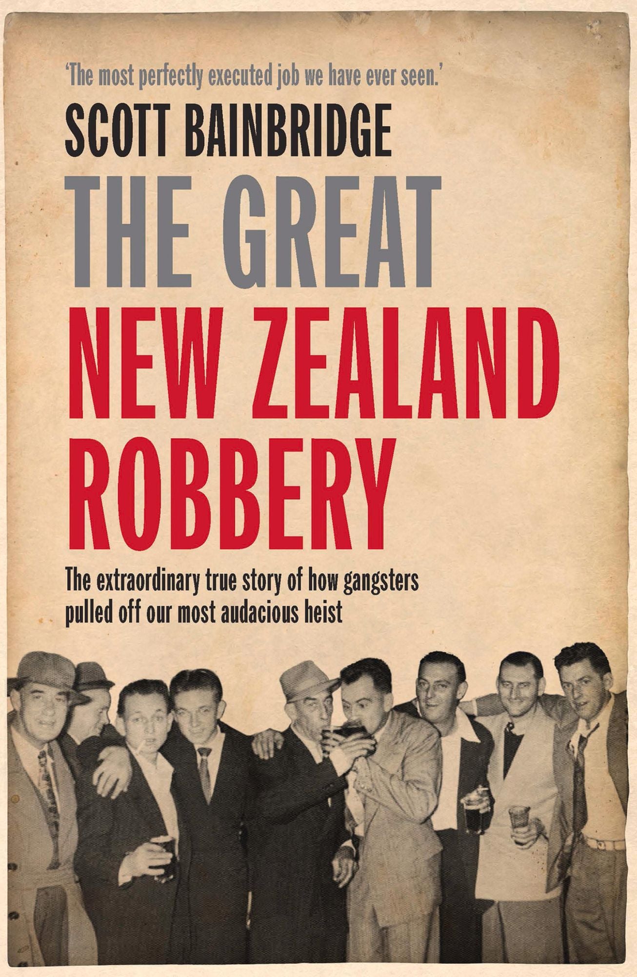 The Great New Zealand Robbery: How gangsters pulled off our most audacious robbery