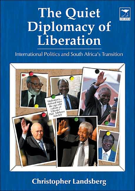Quiet Diplomacy of Transition: International Politics and South Africa's Transition